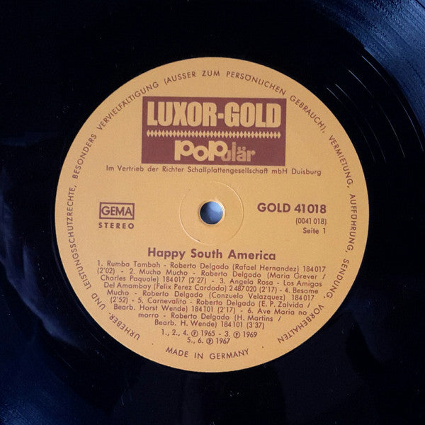 Roberto Delgado, Los Amigos Del Amambay : Happy South America (LP, Comp)