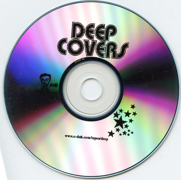 DJ O-Dub : Deep Covers (CDr, Comp, Ltd, Mixed)