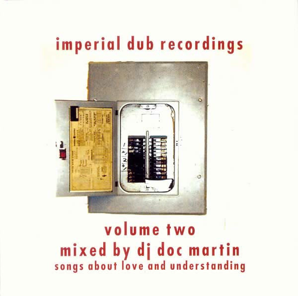 Doc Martin : Imperial Dub Recordings Volume Two (Songs About Love And Understanding) (CD, Comp, Mixed)