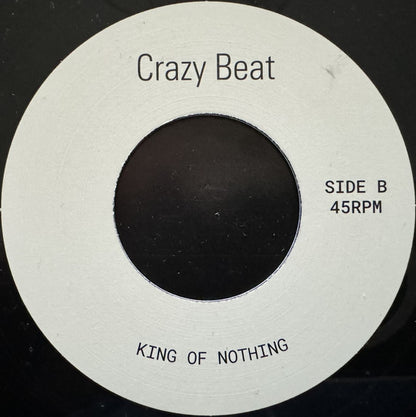 King Of Nothing* : Doves Your Love / Crazy Beat (7")
