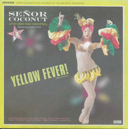Señor Coconut And His Orchestra Featuring Argenis Brito : Yellow Fever! (CD, Album)