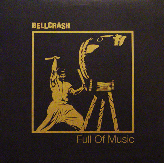 Bellcrash : Full Of Music (12")