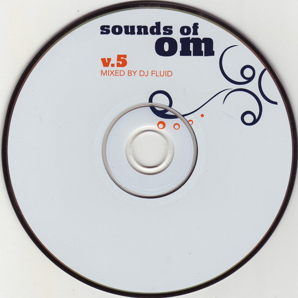 DJ Fluid : Sounds Of OM V.5 (CD, Mixed)